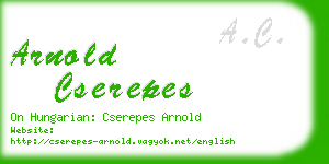 arnold cserepes business card